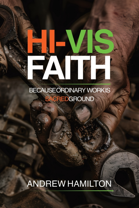 Hi-Vis Faith