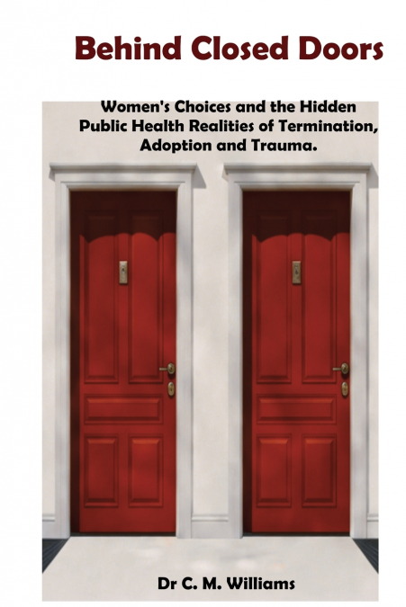 BEHIND CLOSED DOORS