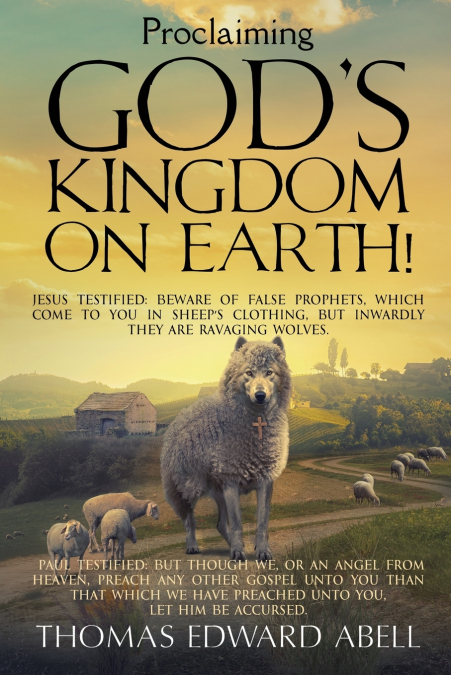 Proclaiming God’s Kingdom on Earth