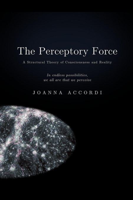 The Perceptory Force