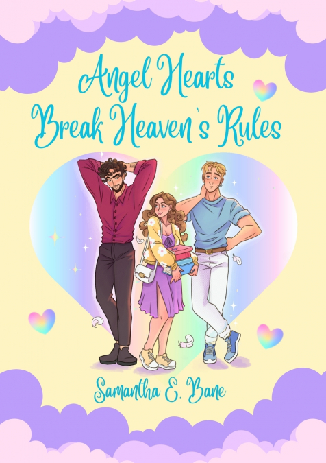 Angel Hearts Break Heaven’s Rules