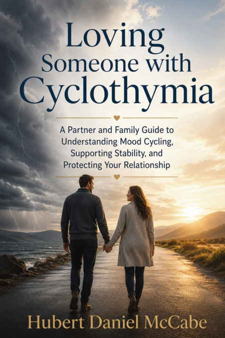 Loving Someone with Cyclothymia