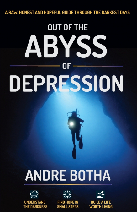 Out of the Abyss of Depression