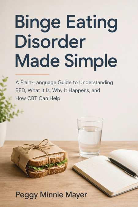 Binge Eating Disorder Made Simple