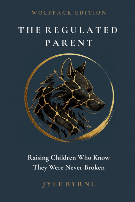 The Regulated Parent - Wolfpack Edition