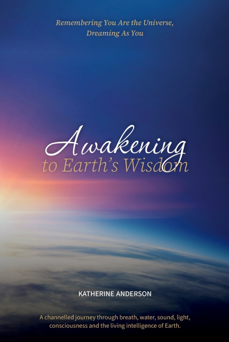 Awakening to Earth’s Wisdom
