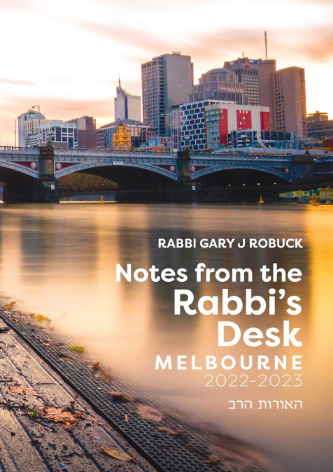 Notes from the Rabbi’s Desk