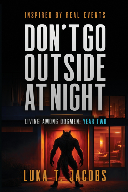 Don’t Go Outside At Night