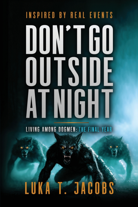 Don’t Go Outside At Night
