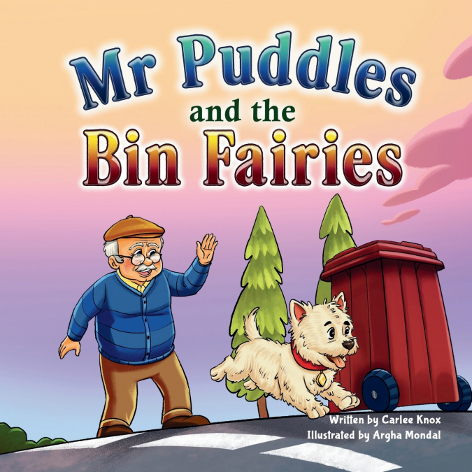 Mr Puddles and the Bin Fairies