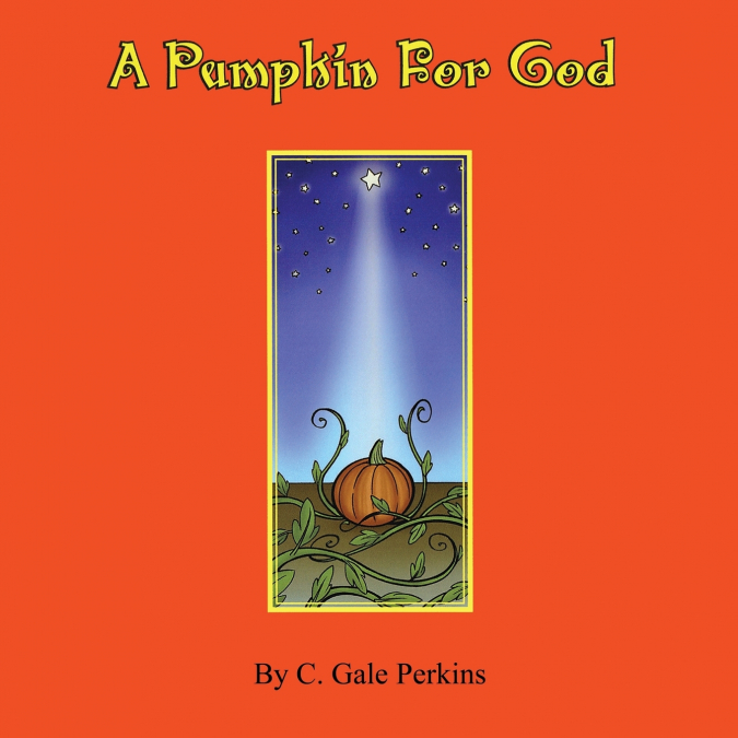 A Pumpkin for God