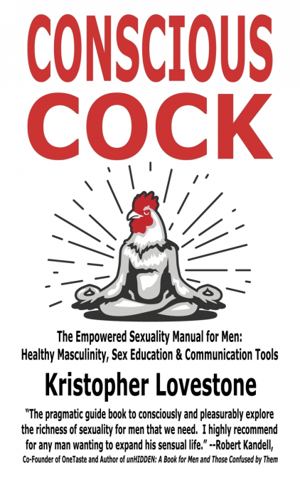 Conscious Cock