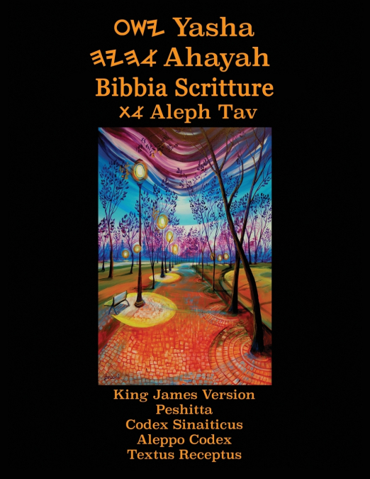 Yasha Ahayah Bibbia Scritture Aleph Tav (Italian Edition YASAT Study Bible)