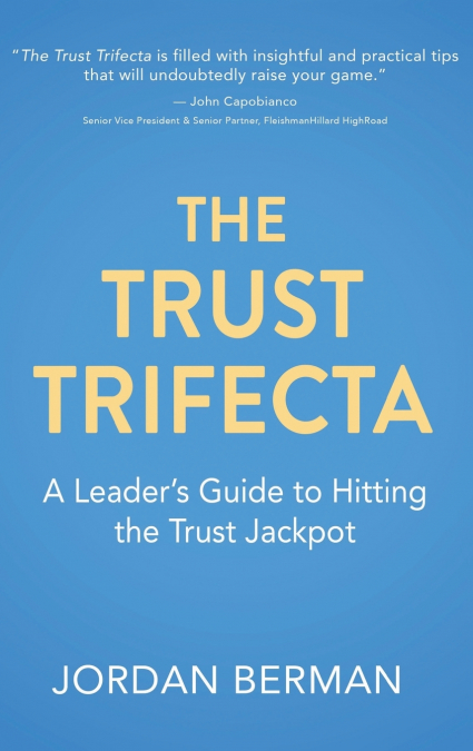 The Trust Trifecta