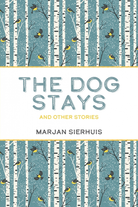 The Dog Stays