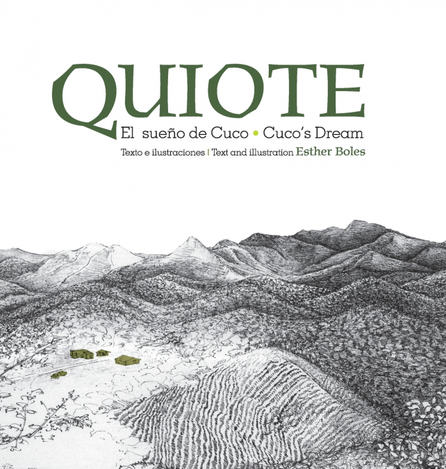 Quiote, el sueño de Cuco / Quiote, Cuco’s Dream