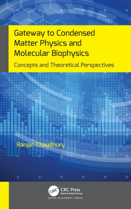 Gateway to Condensed Matter Physics and Molecular Biophysics