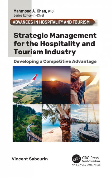 Strategic Management for the Hospitality and Tourism Industry