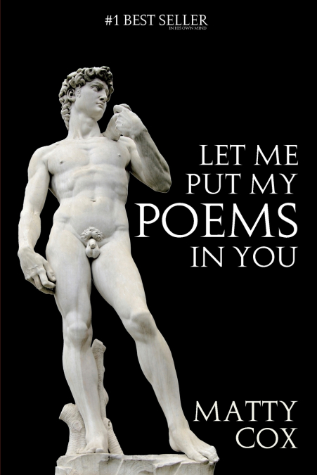 Let Me Put My Poems In You