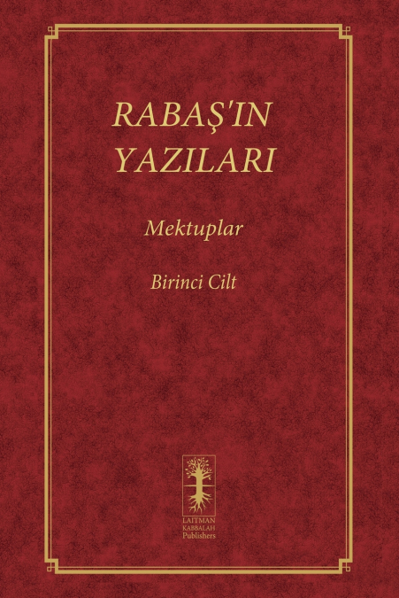 RABAŞ’IN YAZILARI - MEKTUPLAR