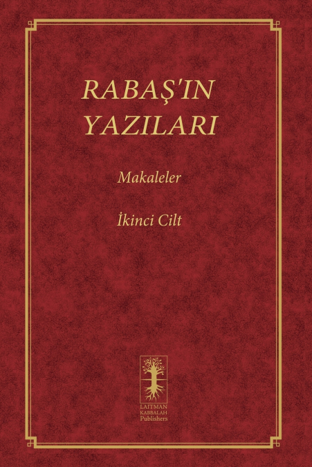 RABAŞ’IN YAZILARI - MAKALELER