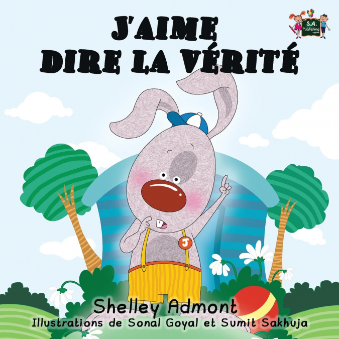 J’aime dire la vérité