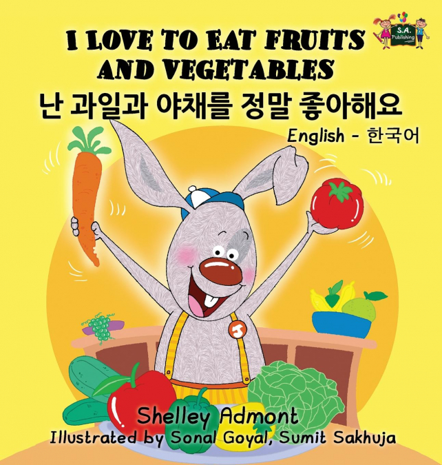 I Love to Eat Fruits and Vegetables