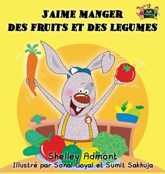 J’aime manger des fruits et des legumes