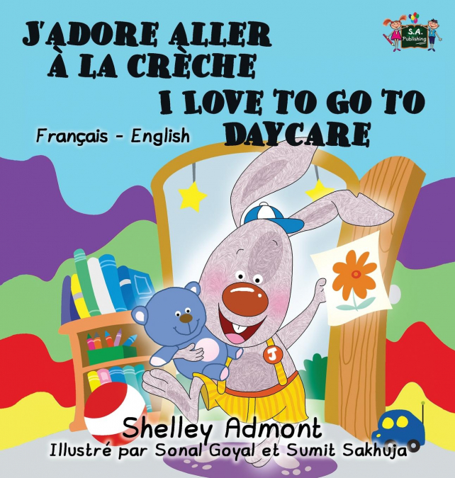 J’adore aller à la crèche I Love to Go to Daycare