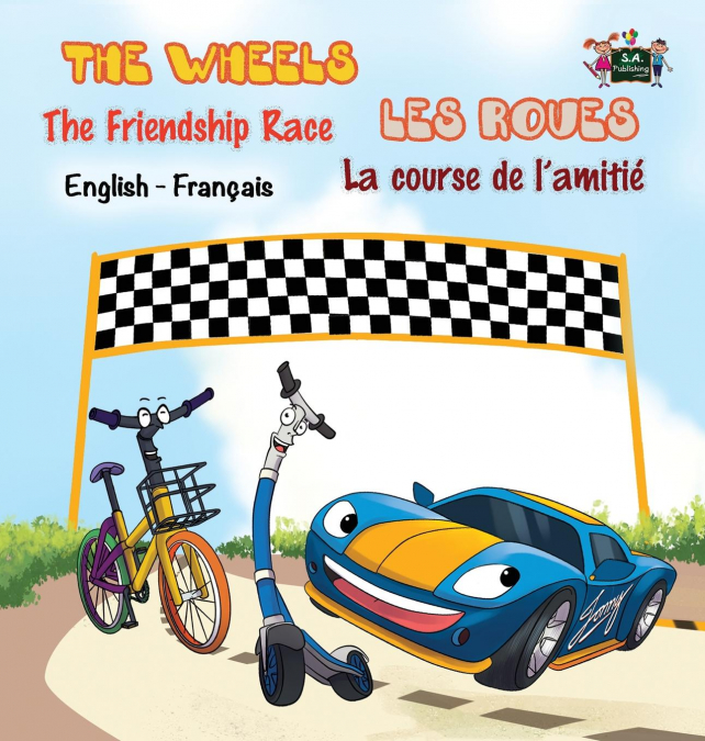 The Wheels - The Friendship Race Les Roues- La course de l’amitié