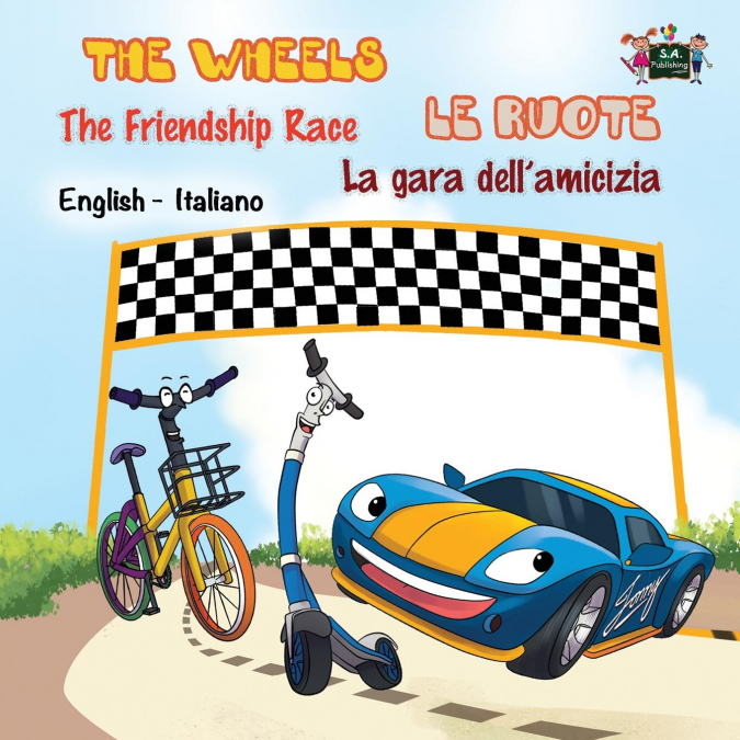 The Wheels -The Friendship Race Le ruote - La gara dell’amicizia