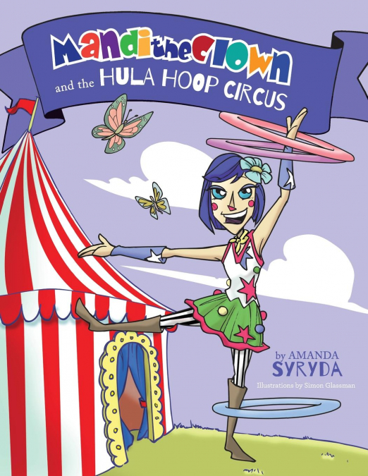 Mandi the Clown and the Hula Hoop Circus