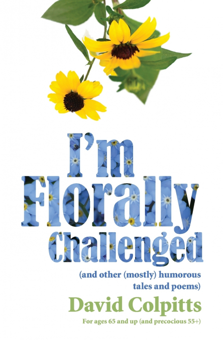 I’m Florally Challenged