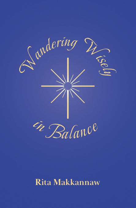 Wandering Wisely in Balance