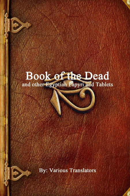 Book of the Dead and other Egyptian Papyri and Tablets