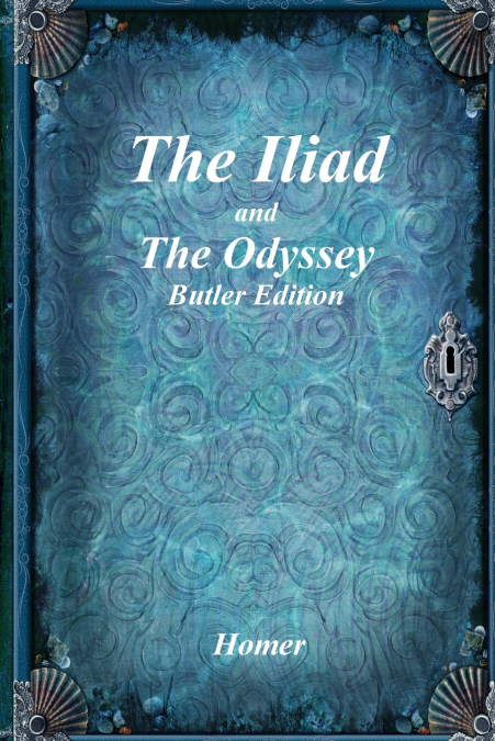 The Iliad and The Odyssey
