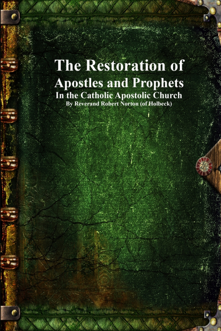 The Restoration of Apostles and Prophets