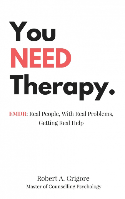 You NEED Therapy.