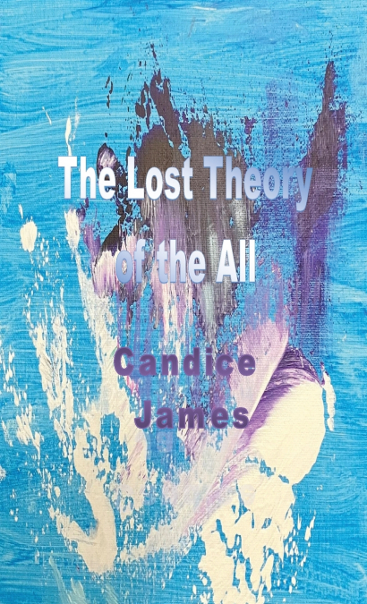 The Lost Theory of the All