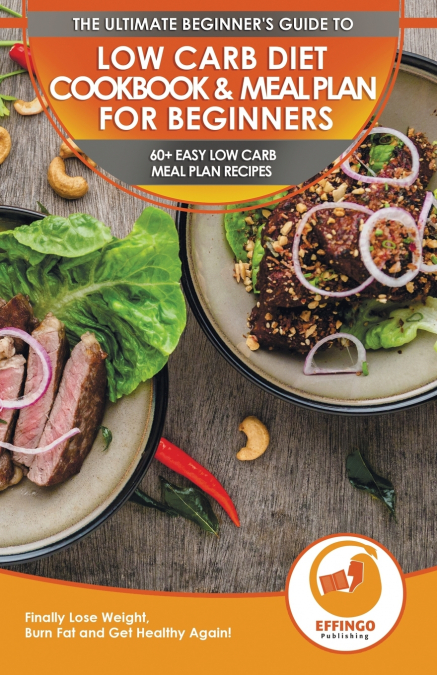 Low Carb Diet Cookbook & Meal Plan for Beginners