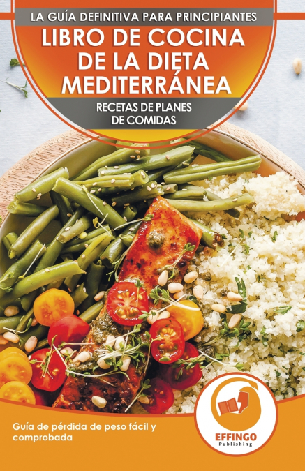 Libro De Cocina De Dieta Mediterránea Para Principiantes