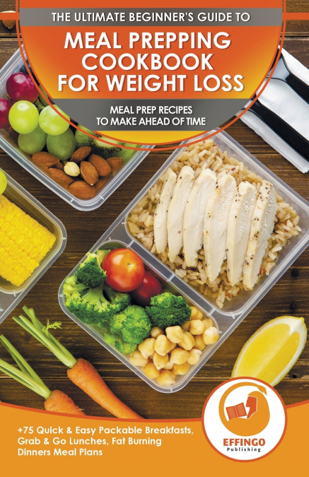 Meal Prepping Cookbook for Weight Loss