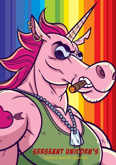 Sergeant Unicorn’s Dotted Bullet Journal