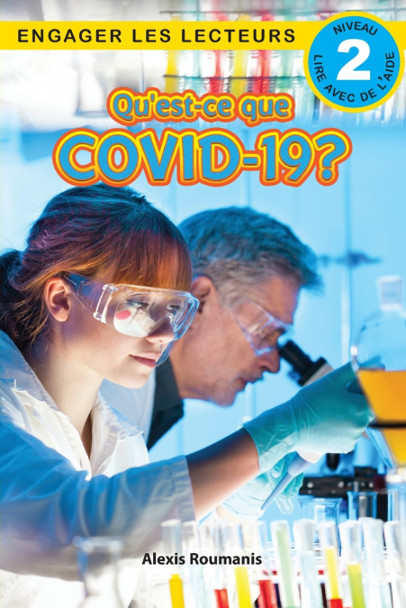 Qu’est-ce que le COVID-19? Niveau de lecture 2 (Cycle 2)