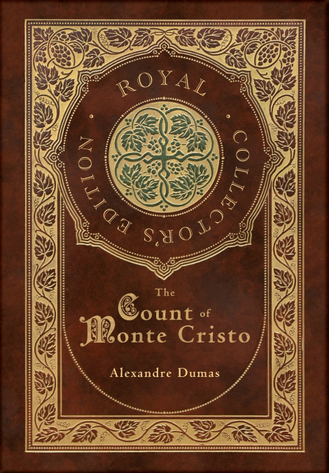 The Count of Monte Cristo (Royal Collector’s Edition) (Case Laminate Hardcover with Jacket)