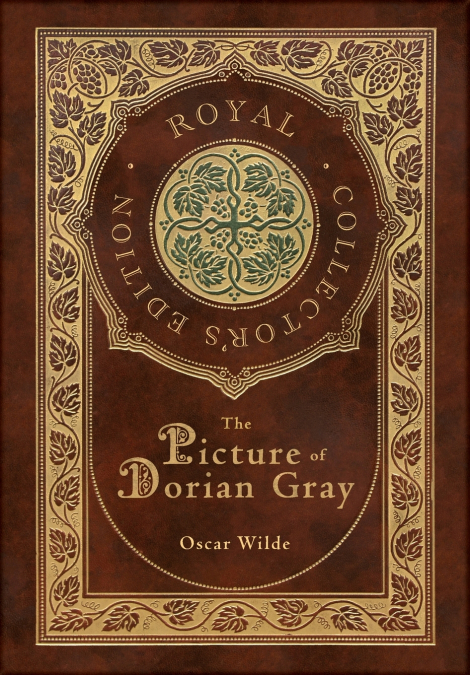 The Picture of Dorian Gray (Royal Collector’s Edition) (Case Laminate Hardcover with Jacket)