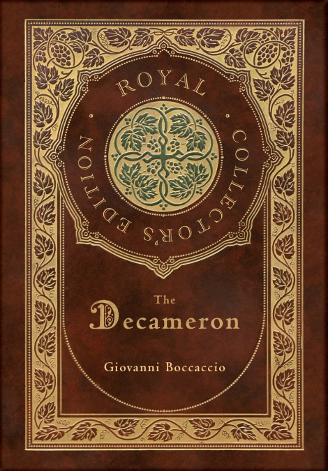 The Decameron (Royal Collector’s Edition) (Annotated) (Case Laminate Hardcover with Jacket)