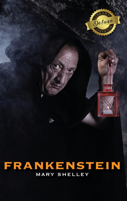 Frankenstein (Deluxe Library Edition)