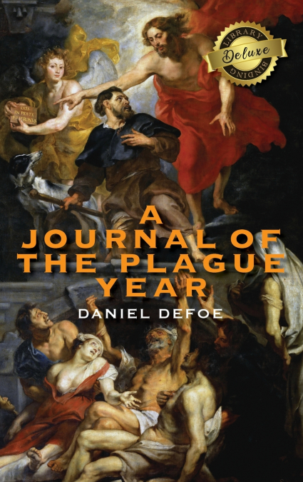 A Journal of the Plague Year (Deluxe Library Edition)