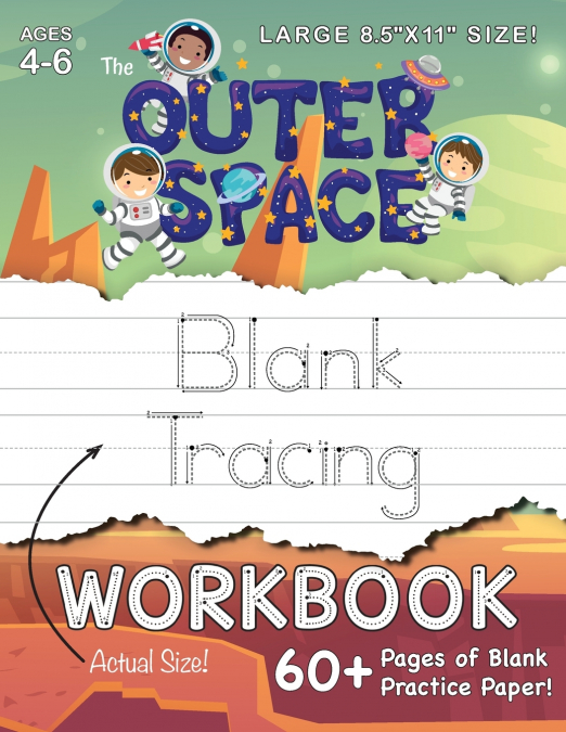 The Outer Space Blank Tracing Workbook (Large 8.5'x11' Size!)